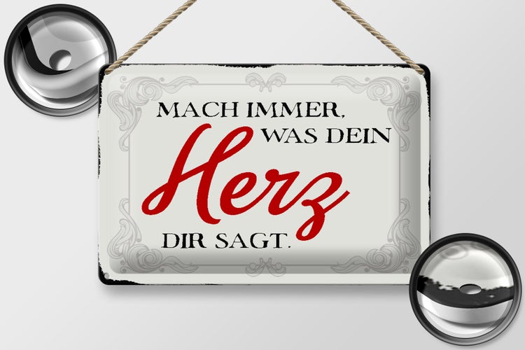 Blechschild Spruch 30x20cm mach immer was dein Herz sagt