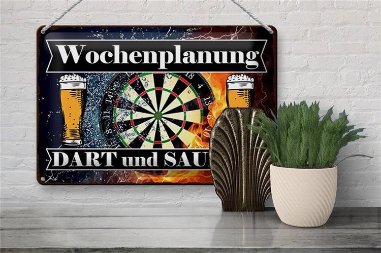 Blechschild Spruch 30x20cm Wochenplanung Dart und Saufen
