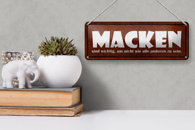 Blechschild Spruch 27x10cm Macken sind wichtig um nicht wie Dekoration