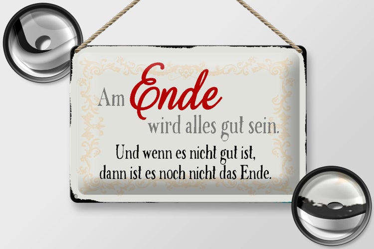 Blechschild Spruch 30x20cm am Ende wird alles gut sein
