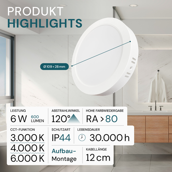 Produkt-Highlights: Runde LED-Deckenleuchte mit 6 Watt Leistung, 600 Lumen, 120 Grad Abstrahlwinkel, hoher Farbwiedergabe, IP44 Schutzart, 30000 Stunden Lebensdauer und 12 Zentimeter Kabellänge, Durchmesser 109 mal 28 Millimeter