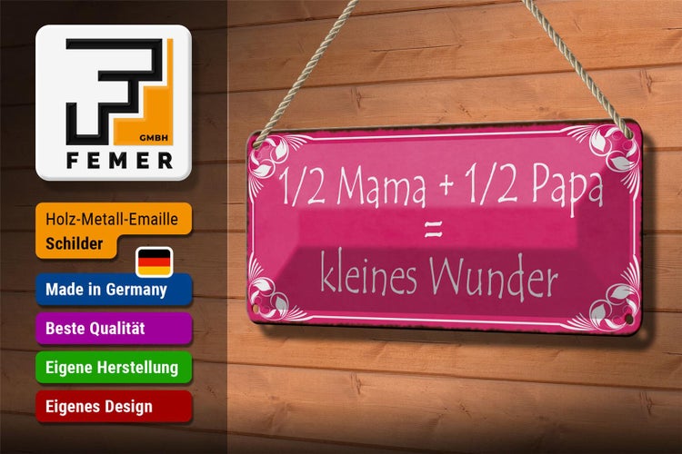 Blechschild Spruch 27x10cm 1/2 Mama 1/2 Papa kleines Wunder Dekoration