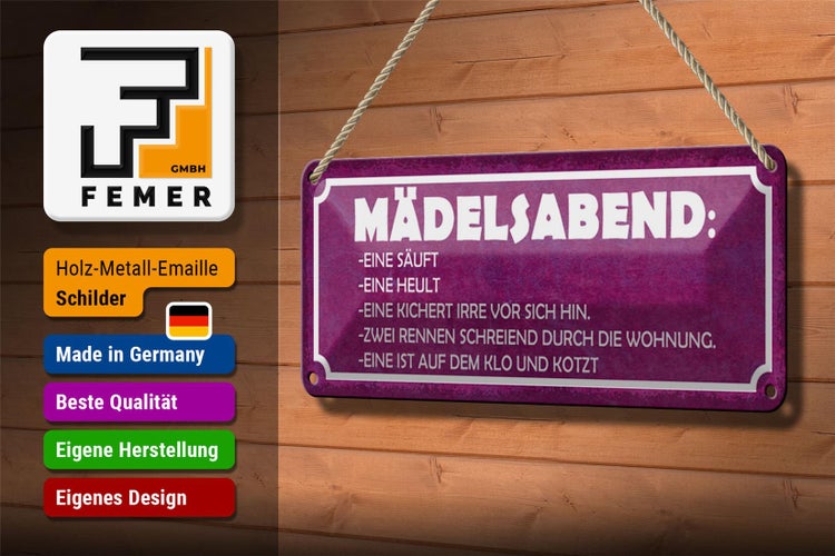Blechschild Spruch 27x10cm Mädelsabend eine säuft heult Dekoration