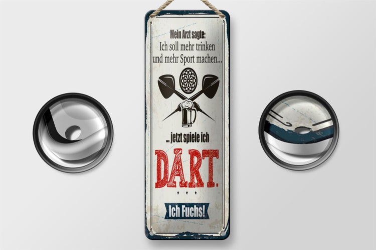 Blechschild Spruch 10x27cm Arzt sagt mehr trinken und Sport jetzt spiel ich Dart