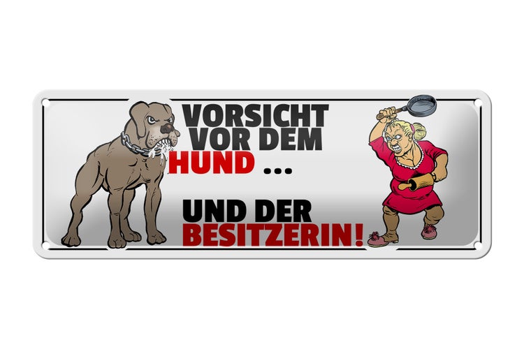 Blechschild Spruch 27x10cm Vorsicht vor Hund und der Besitzerin