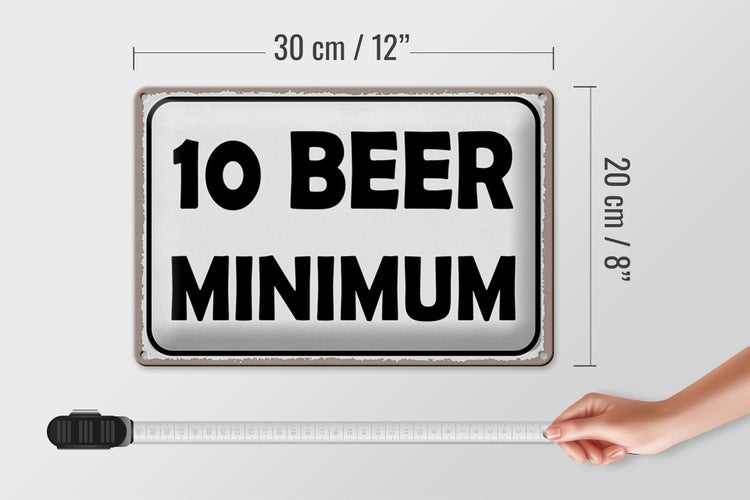 Blechschild Spruch 30x20cm 10 Beer minimum Bier