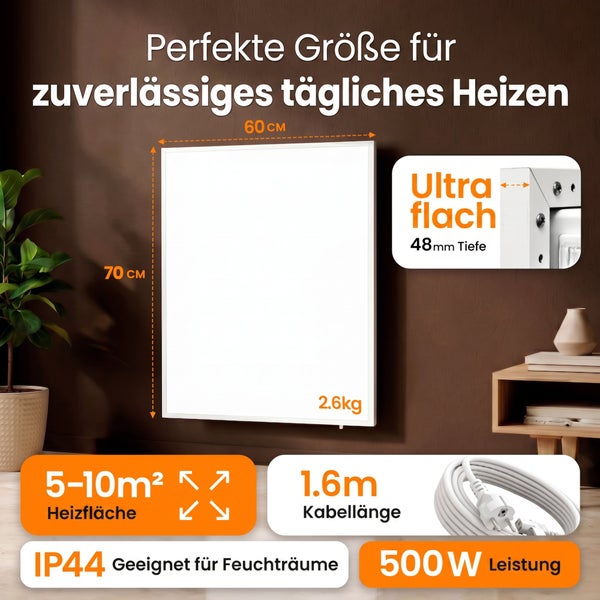 Infrarotheizung mit 500 Watt Leistung, 60 mal 70 Zentimeter, ultraflaches Design mit 48 Millimeter Tiefe, geeignet für Feuchträume dank IP44 Schutz.