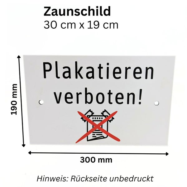 Zaunschild mit dem Hinweis Plakatieren verboten, Größe 30 x 19 cm