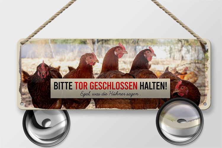 Blechschild Spruch 27x10cm Hühner bitte Tor geschlossen Dekoration
