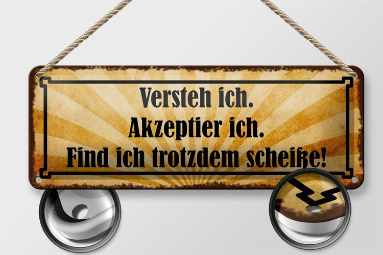 Blechschild Spruch 27x10cm versteh ich trotzdem Scheiße Dekoration