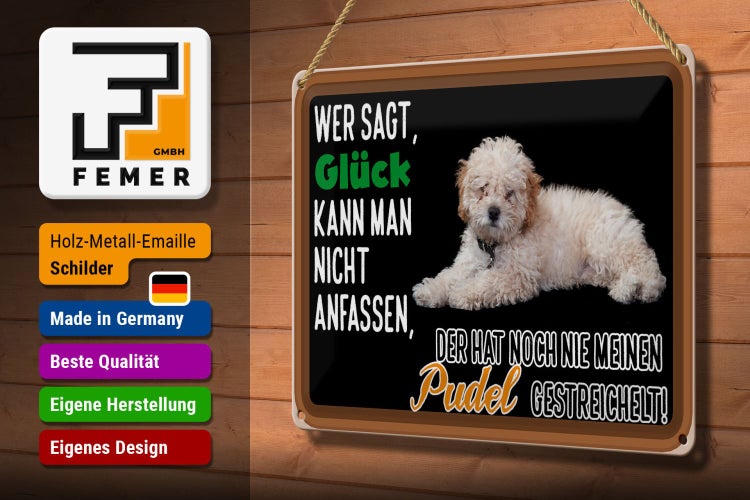 Blechschild Spruch 30x20cm Glück nicht anfassen Pudel Hund