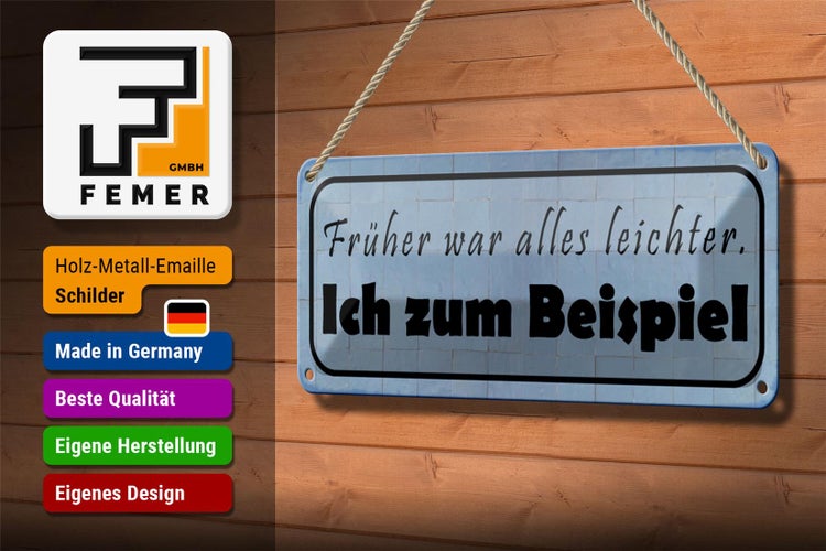 Blechschild Spruch 27x10cm früher war alles leichter Dekoration