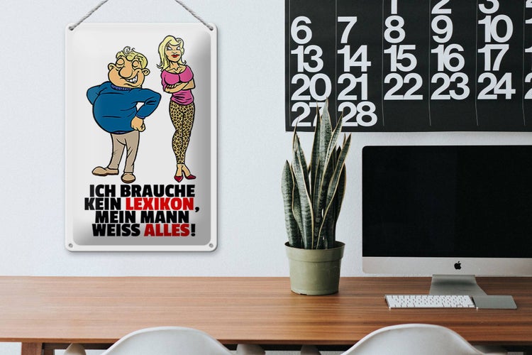 Dekoratives Blechschild mit der Aufschrift 'Ich brauche kein Lexikon, mein Mann weiß alles!'