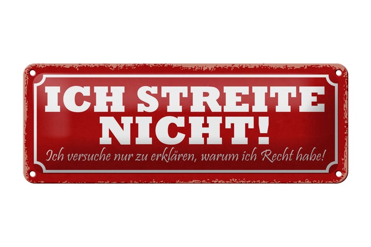 Blechschild Spruch 27x10cm streite nicht ich versuche nur Dekoration