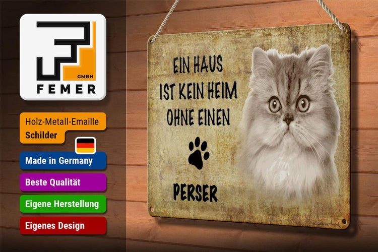 Blechschild Spruch 30x20cm Perser Katze ohne kein Heim