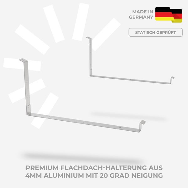 Premium Flachdach-Halterung aus 4 Millimeter Aluminium mit 20 Grad Neigung, statisch geprüft, hergestellt in Deutschland.