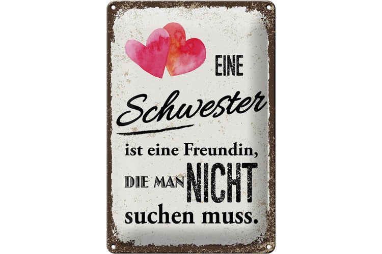 Blechschild Spruch Schwester ist eine Freundin Herz 20x30cm