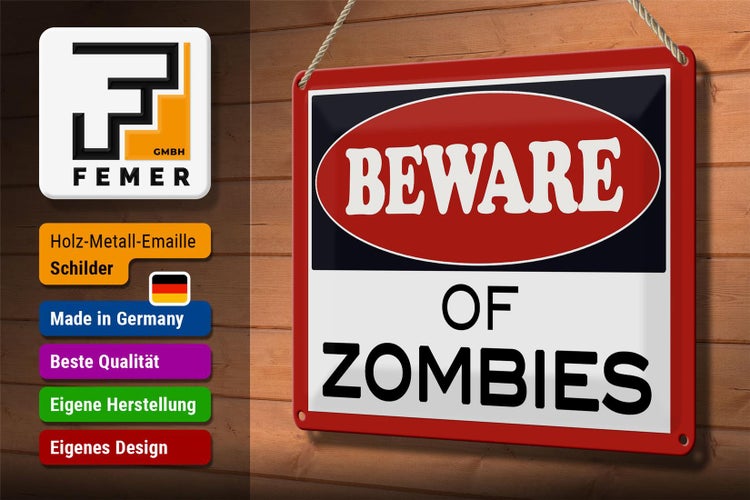 Blechschild Hinweis 30x20cm beware of Zombies