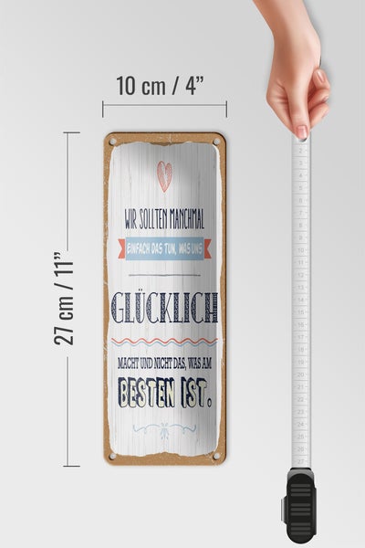 Blechschild Spruch 10x27 cm Das tun was uns glücklich macht Dekoration