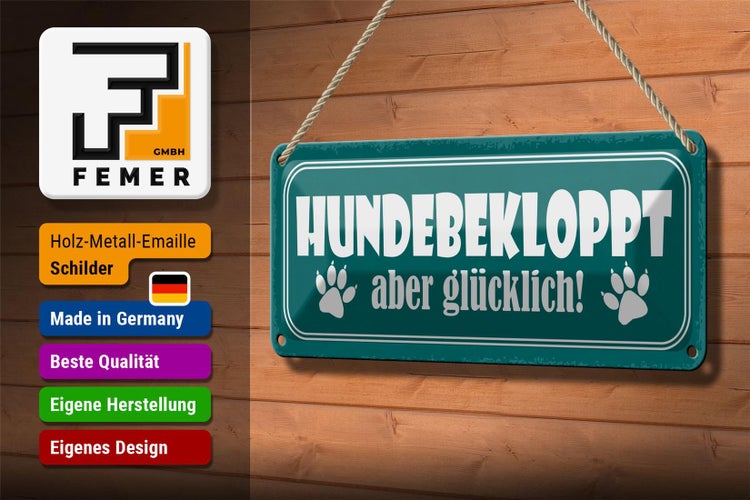 Blechschild Spruch 27x10cm Hundebekloppt aber glücklich Dekoration