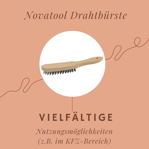Novatool Drahtbürste mit Holzgriff und Metallborsten, geeignet für vielfältige Nutzungsmöglichkeiten zum Beispiel im Kraftfahrzeug-Bereich.