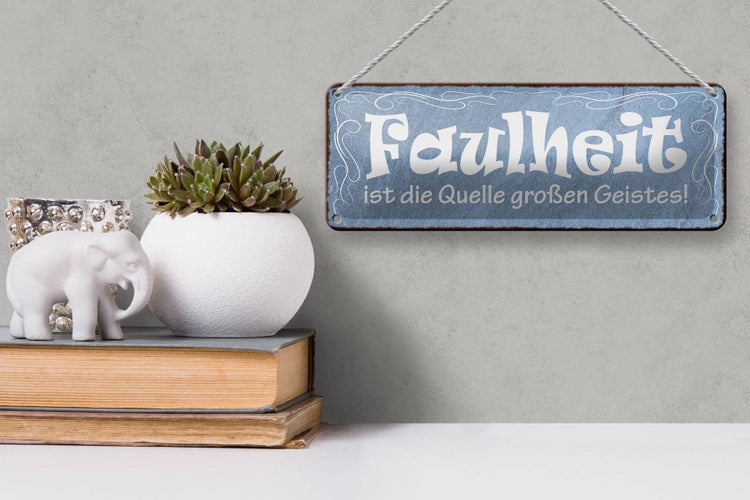 Blechschild Spruch 27x10cm Faulheit Quelle großen Geistes Dekoration