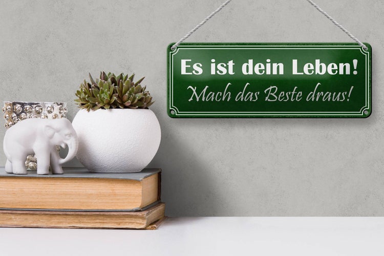 Blechschild Spruch 27x10cm dein Leben mach das Beste draus Dekoration