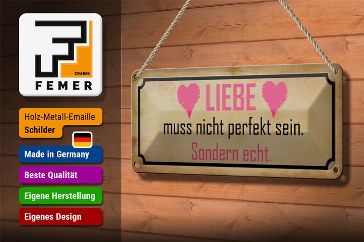 Blechschild Spruch 27x10cm Liebe muss nicht perfekt sondern Dekoration