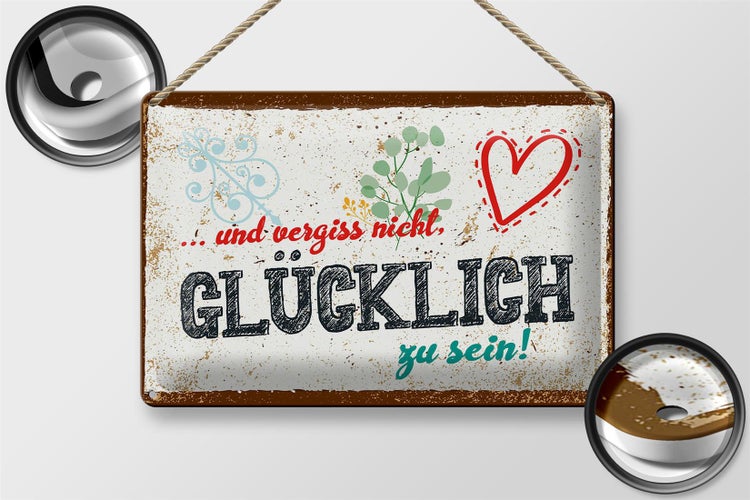 Blechschild Spruch 30x20cm Und vergiss nicht Glücklich zu sein!