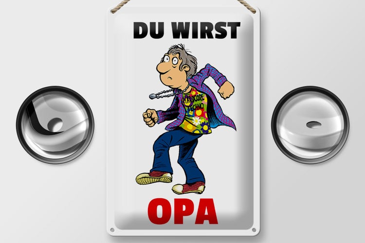 Blechschild Spruch 20x30cm Du wirst OPA