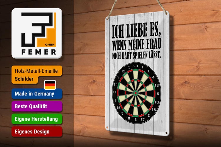 Blechschild Spruch 20x30cm liebe wenn meine Frau mich DART