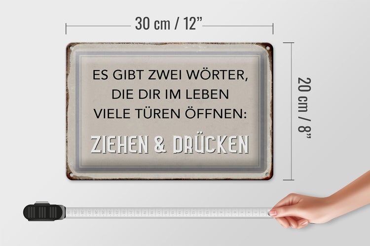 Blechschild Spruch 30x20cm gibt zwei Wörter Ziehen Drücken