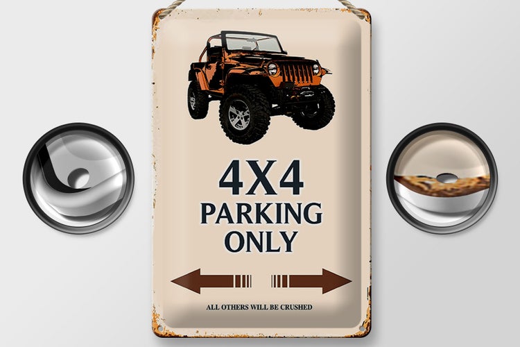 Blechschild Spruch 20x30cm 4x4 parking only Geländerwagen