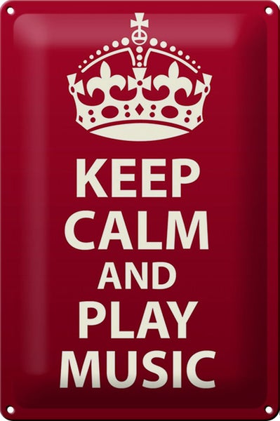 Blechschild Spruch 20x30cm Keep Calm and play Music Krone