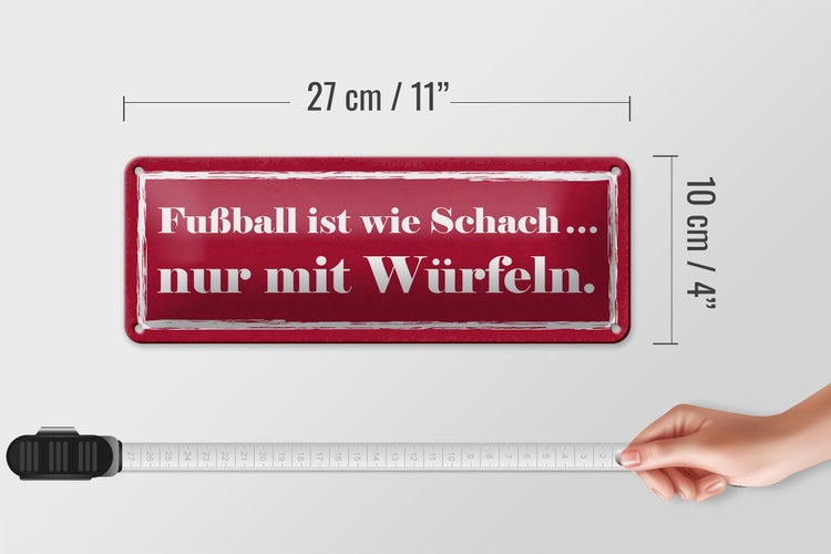 Blechschild Spruch 27x10cm Fußball wie Schach mit Würfeln Dekoration