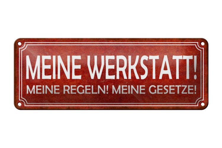 Blechschild Spruch 27x10cm meine Werkstatt Regeln Gesetze Dekoration