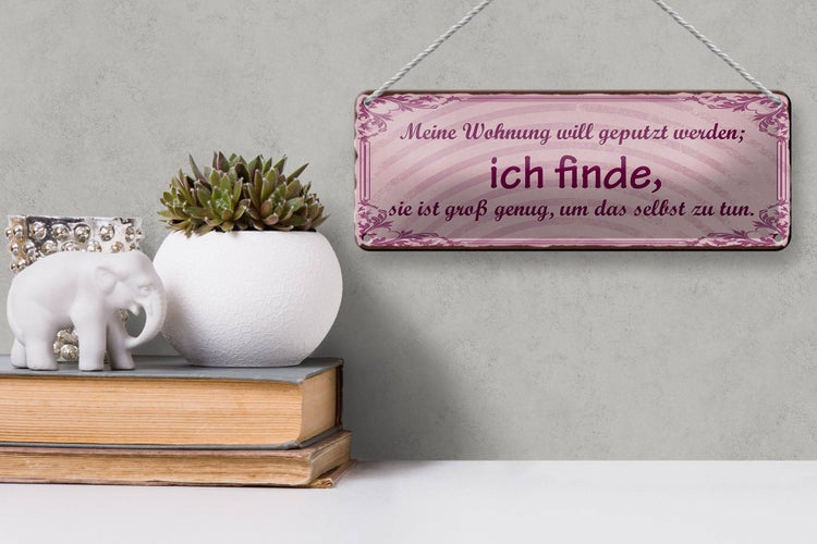 Blechschild Spruch 27x10cm meine Wohnung will geputzt Dekoration