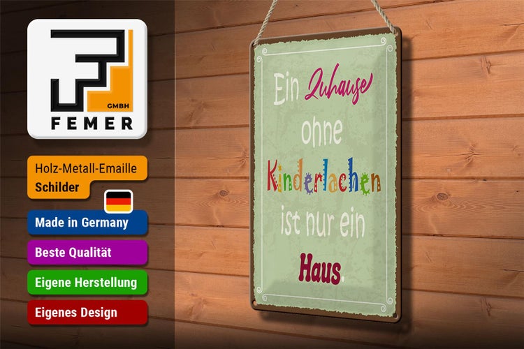 Blechschild Spruch 20x30cm Zuhause ohne Kinderlachen nur