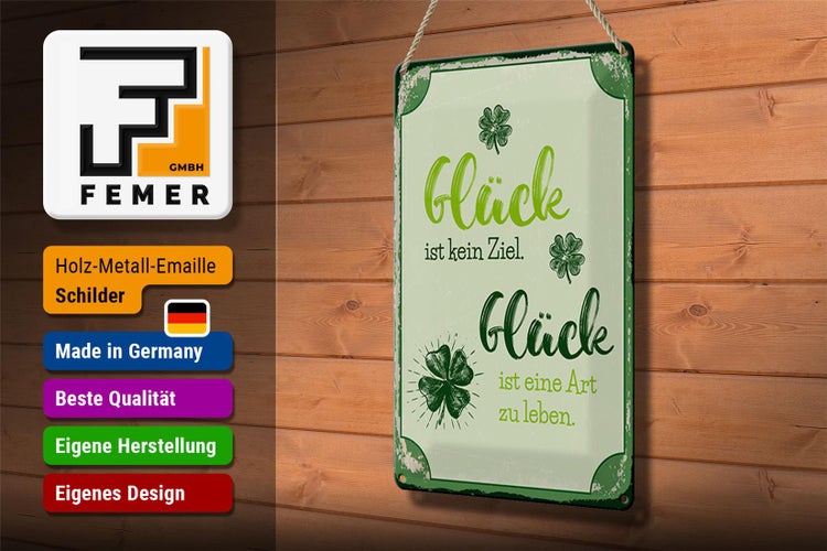 Blechschild Spruch 20x30cm Glück ist eine Art zu leben