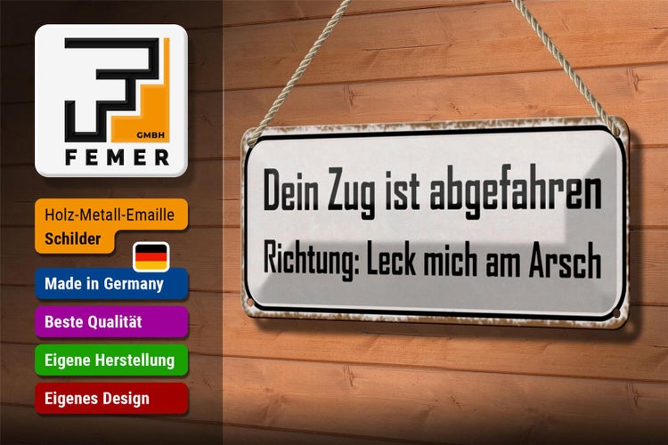 Blechschild Spruch 27x10cm dein Zug ist abgefahren Richtung Dekoration