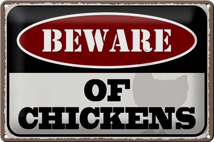 Blechschild Spruch 30x20cm beware of chickens