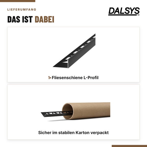 Dalsys Logo und Lieferumfang bestehend aus einem Fliesenschienen L-Profil, sicher verpackt in einer stabilen Papprolle.