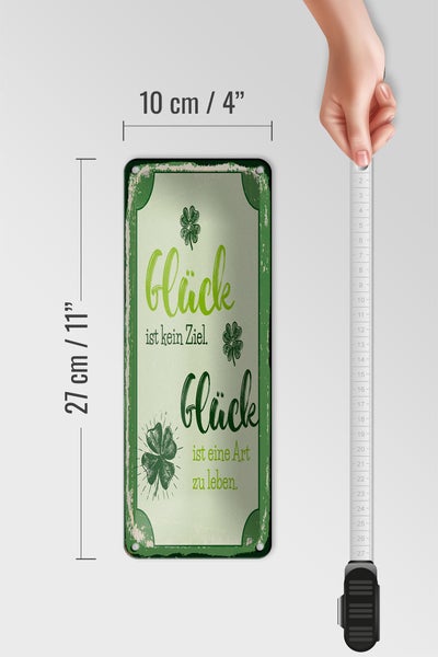 Blechschild Spruch 10x27 cm Glück ist eine Art zu leben Dekoration
