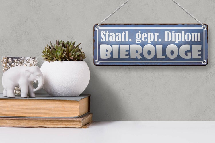 Blechschild Spruch 27x10cm staatlich geprüfter Diplom Bierologe Bier