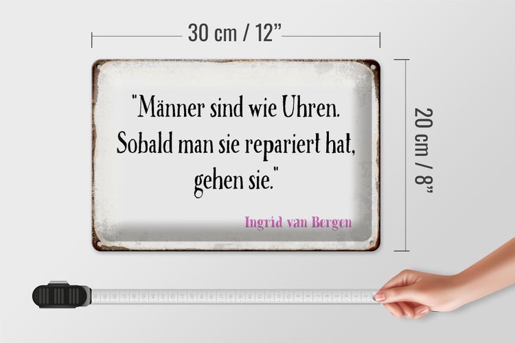 Blechschild Spruch 30x20cm Männer wie Uhren Schild