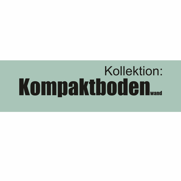 Kollektion Kompaktboden Wand