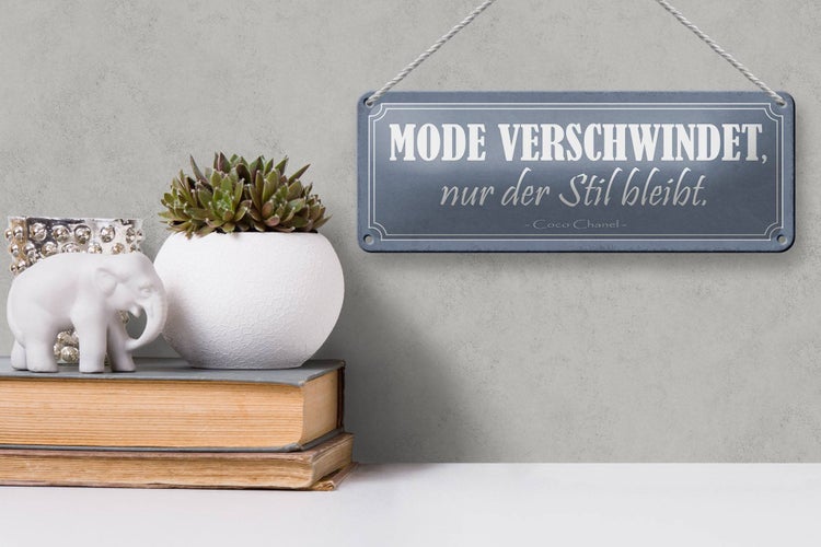 Blechschild Spruch 27x10cm Mode verschwindet Stil bleibt Dekoration