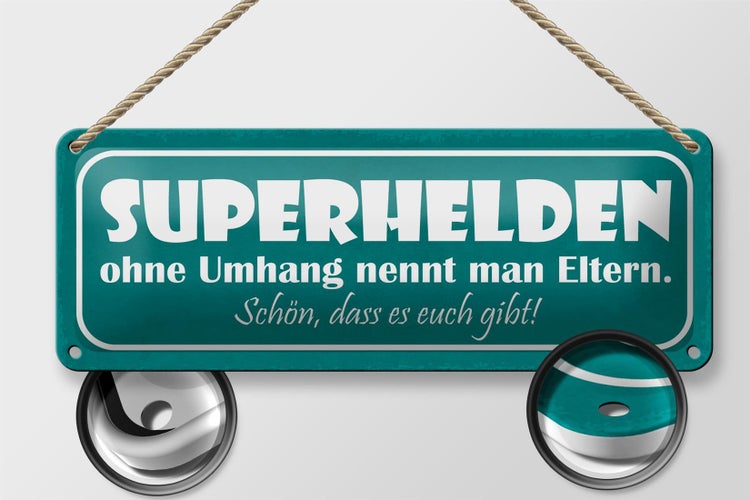 Blechschild Spruch 27x10cm Eltern Superhelden ohne Umhang Dekoration