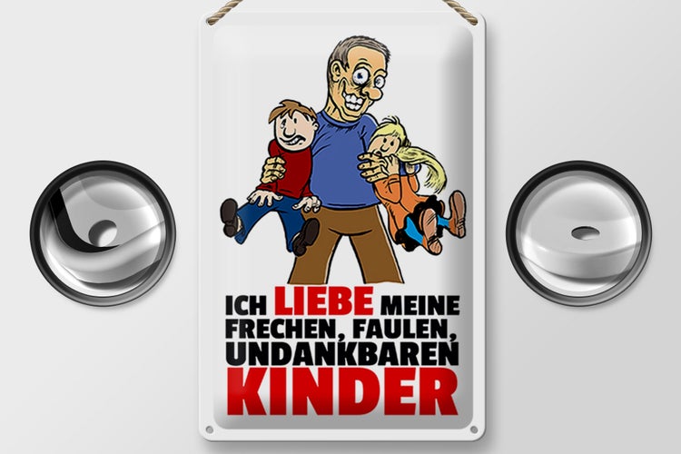 Blechschild Spruch 20x30cm Liebe meine frechen Kinder