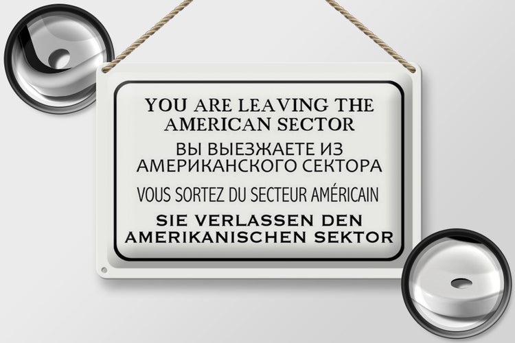 Blechschild Hinweis 30x20cm you leaving american sector